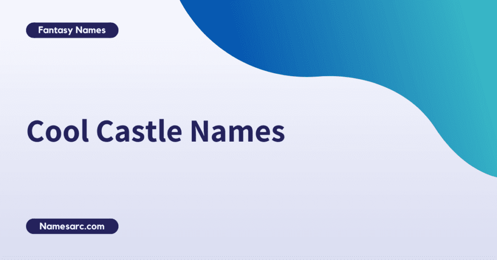 Castle Names