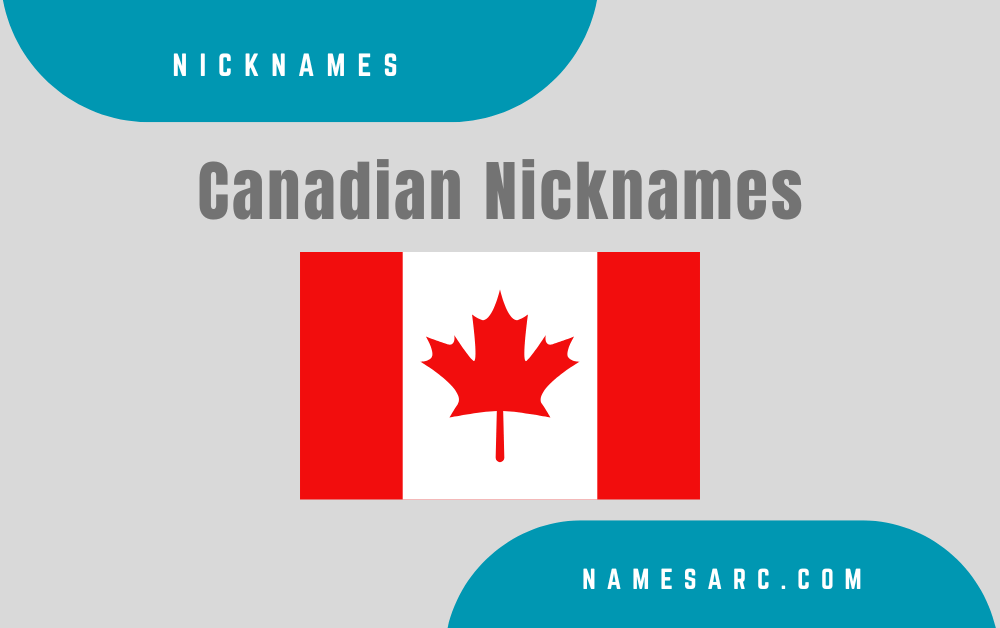 Canadian Nicknames
