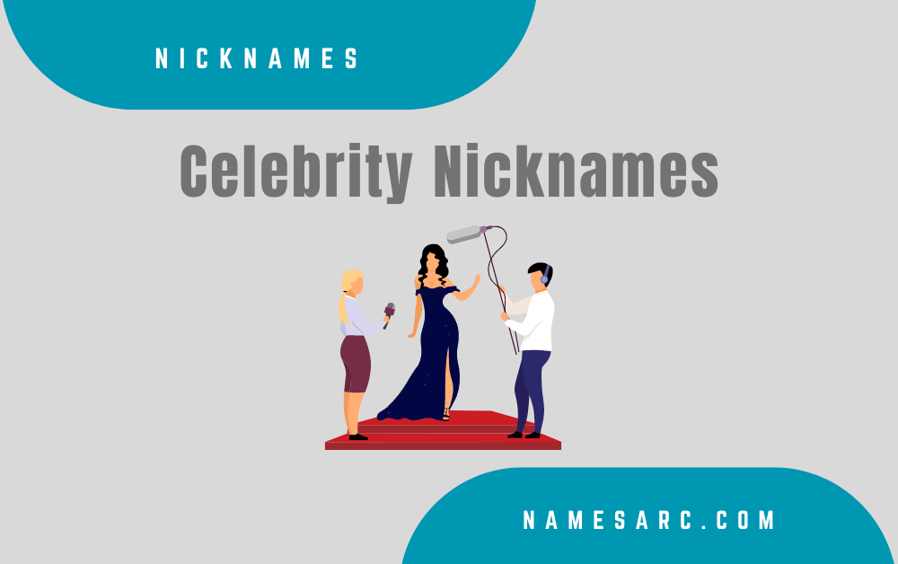 Celebrity Nicknames